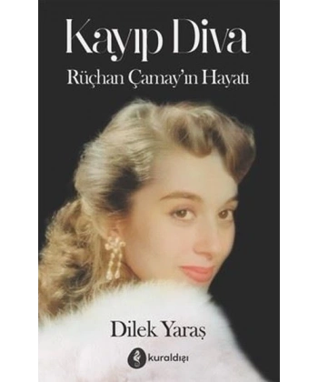 Kayıp Diva - Rüçhan Çamayın Hayatı