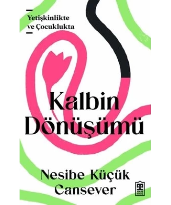 Kalbin Dönüşümü