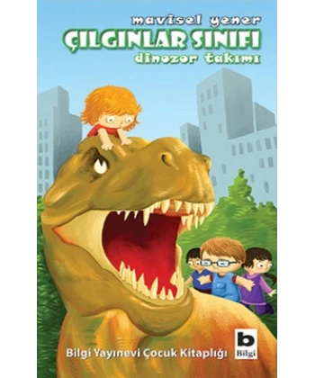 Çılgınlar Sınıfı - Dinozor Takımı