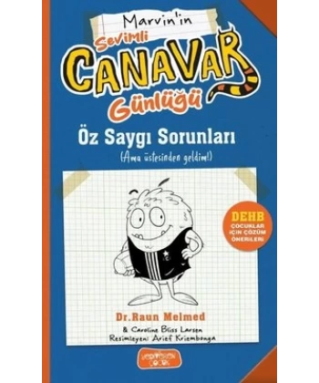 Sevimli Canavar Günlüğü - Öz Saygı Sorunları