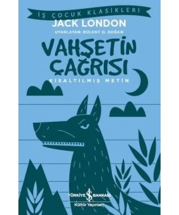 Vahşetin Çağrısı (Kısaltılmış Metin)