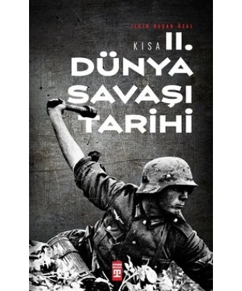 Kısa İkinci Dünya Savaşı Tarihi