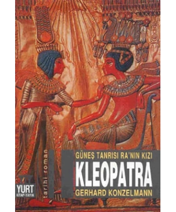 Güneş Tanrısı Ranın Kızı - Kleopatra