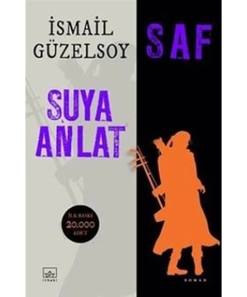 Saf - Suya Anlat