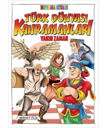 Türk Dünyası Kahramanları Boyama Kitabı (Yakın Zaman)