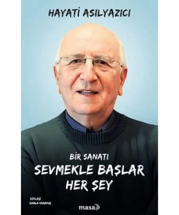 Bir Sanatı Sevmekle Başlar Her Şey