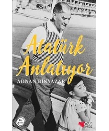 Atatürk Anlatıyor