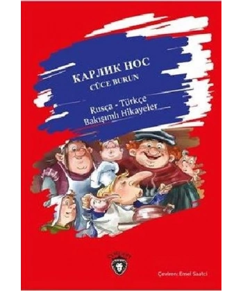 Cüce Burun-Rusça Türkçe Bakışımlı Hikayeler