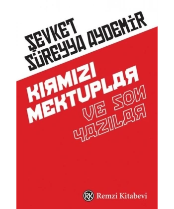 Kırmızı Mektuplar ve Son Yazılar