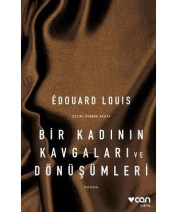 Bir Kadının Kavgaları ve Dönüşümleri