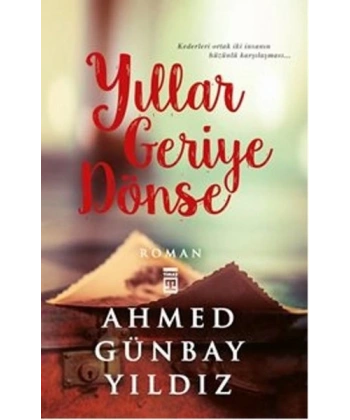 Yıllar Geriye Dönse