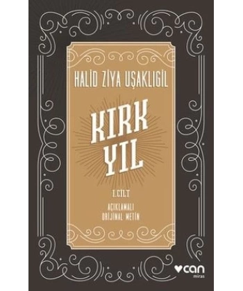 Kırk Yıl: I.Cilt