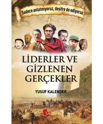 Liderler ve Gizlenen Gerçekler