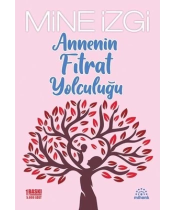 Annenin Fıtrat Yolculuğu