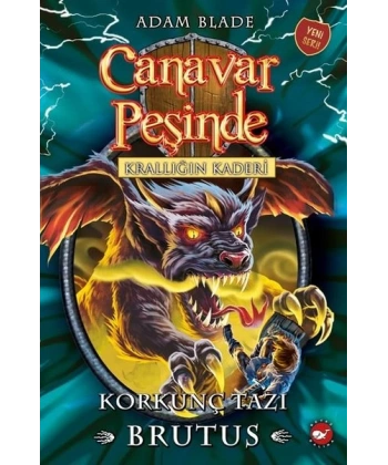 Canavar Peşinde 63 Krallığın Kaderi - Korkunç Tazı Brutus