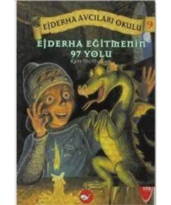 Ejderha Avcıları Okulu 9 Ejderha Eğitmenin 97 Yolu