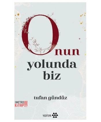 Onun Yolunda Biz