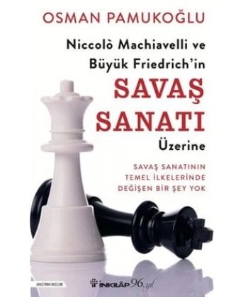 Niccolò Machiavelli ve Büyük Friedrich’in Savaş Sanatı Üzerine