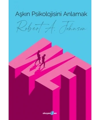 Aşkın Psikolojisini Anlamak