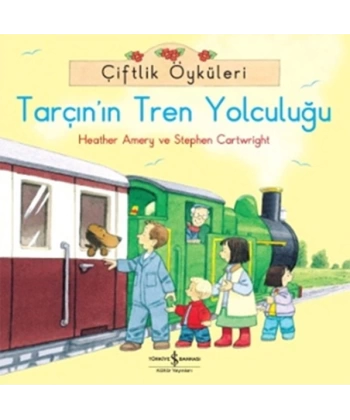 Çiftlik Öyküleri - Tarçının Tren Yolculuğu