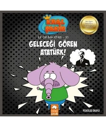 Geleceği Gören Atatürk-Kral Şakir İlk Okuma-30