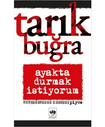 Ayakta Durmak İstiyorum