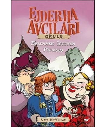 Ejderha Avcıları Okulu / Evlenmek İsteyen Prenses