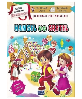 Hansel ve Gretel - Çıkartmalı Peri Masalları