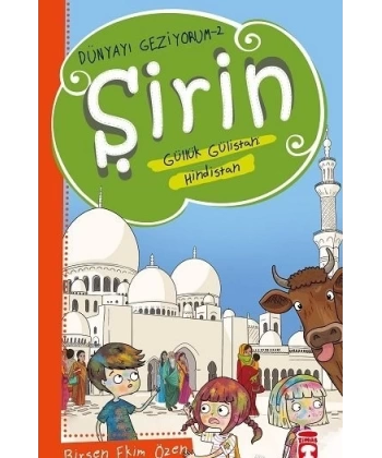 Şirin Güllük Gülistan: Hindistan - Dünyayı Geziyorum 2