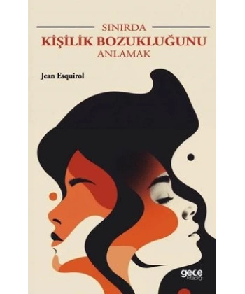 Sınırda Kişilik Bozukluğunu Anlamak