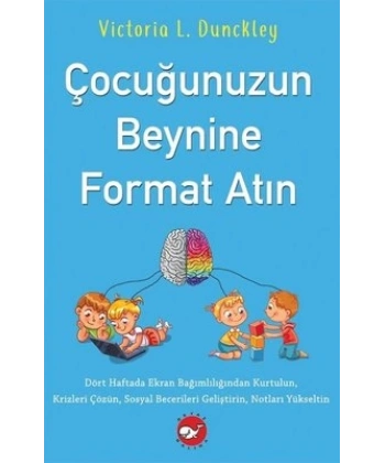 Çocuğunuzun Beynine Format Atın