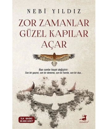 Zor Zamanlar Güzel Kapılar Açar