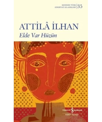 Elde Var Hüzün (Ciltli)