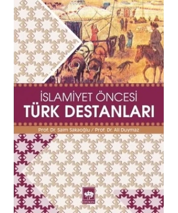 İslamiyet Öncesi Türk Destanları