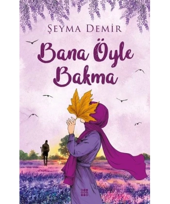 Bana Öyle Bakma