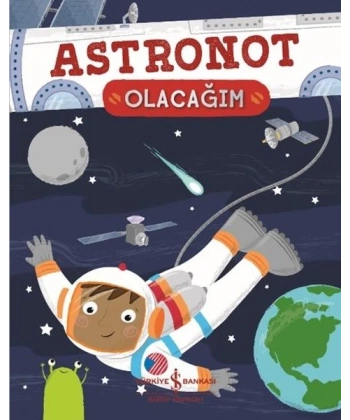 Astronot Olacağım
