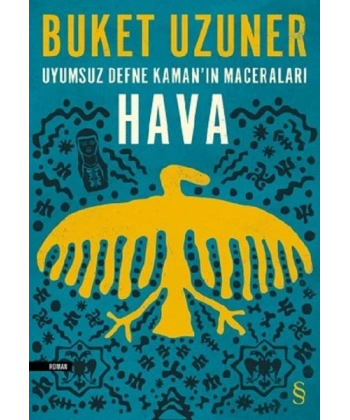 Hava - Uyumsuz Defne Kamanın Maceraları
