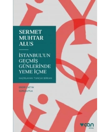 İstanbulun Geçmiş Günlerinde Yeme İçme