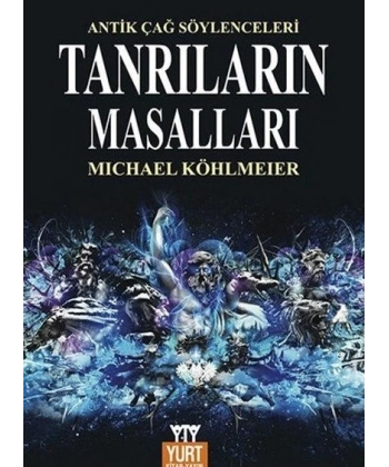 Tanrıların Masalları Mitolojinin Öyküsü