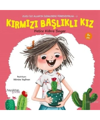 Kırmızı Başlıklı Kız - Zuzu İle Allah’ın İsimlerini Öğreniyorum 2