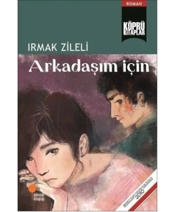Arkadaşım için