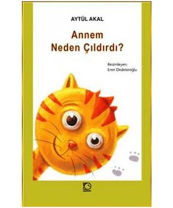 Annem Neden Çıldırdı