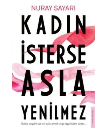 Kadın İsterse Asla Yenilmez