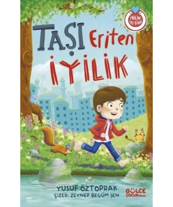 Taşı Eriten İyilik