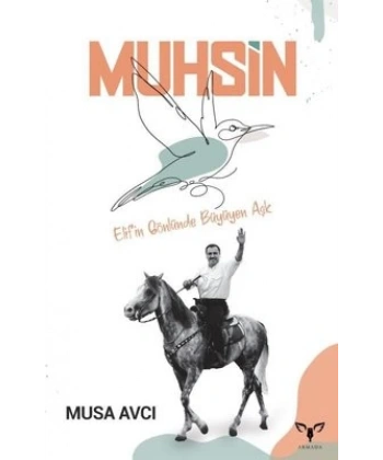 Muhsin: Elifin Gönlünde Büyüyen Aşk