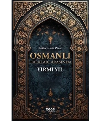 Osmanlı Halkları Arasında Yirmi Yıl