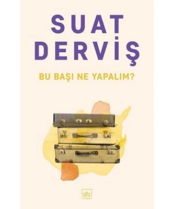 Bu Başı Ne Yapalım?