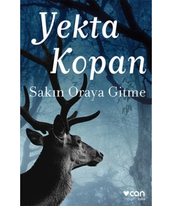 Sakın Oraya Gitme