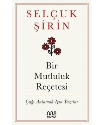 Bir Mutluluk Reçetesi