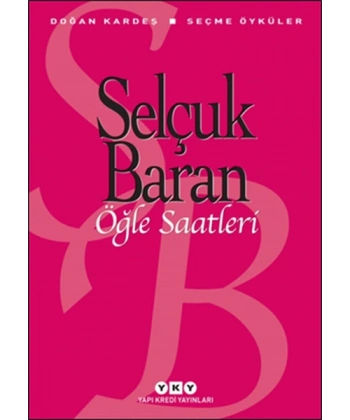 Öğle Saatleri Seçme Öyküler